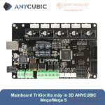 mainboard trigorilla may in 3d anycubic megamega s 1 mainboard trigorilla may in 3d anycubic megamega s 1